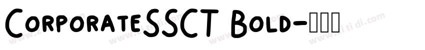 CorporateSSCT Bold字体转换